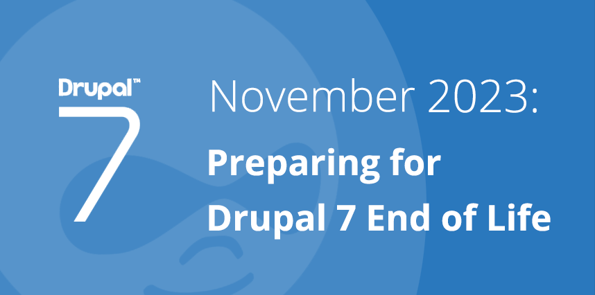 Our guide to Drupal 7 End of Life (EOL)