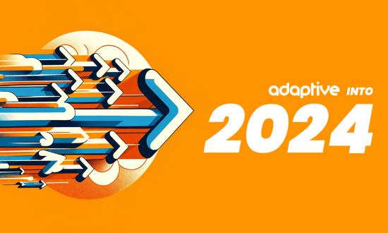 Adaptive - The Road Ahead in 2024